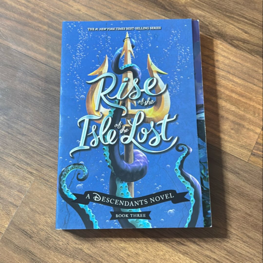 Rise of the Isle of the Lost (a Descendants Novel)