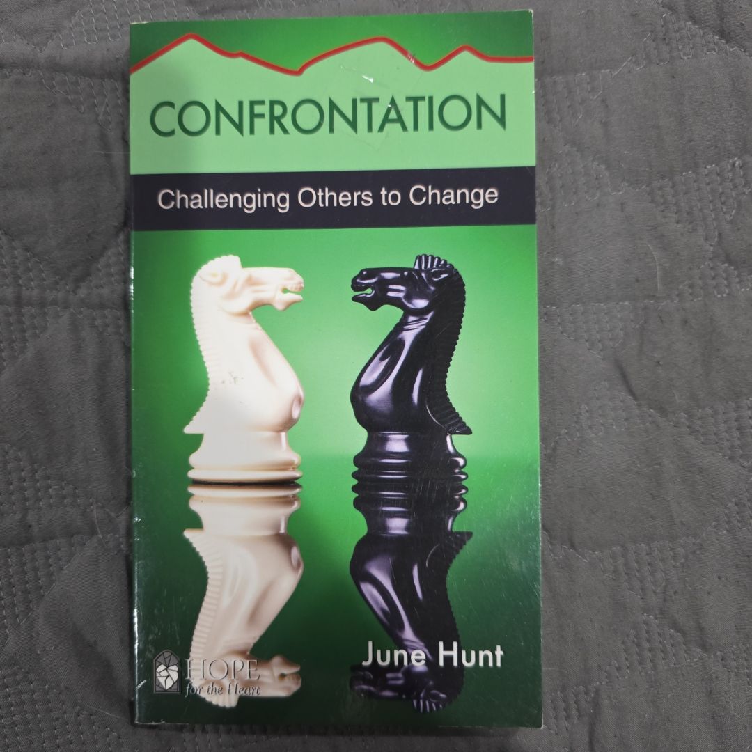 Confrontation [June Hunt Hope for the Heart]