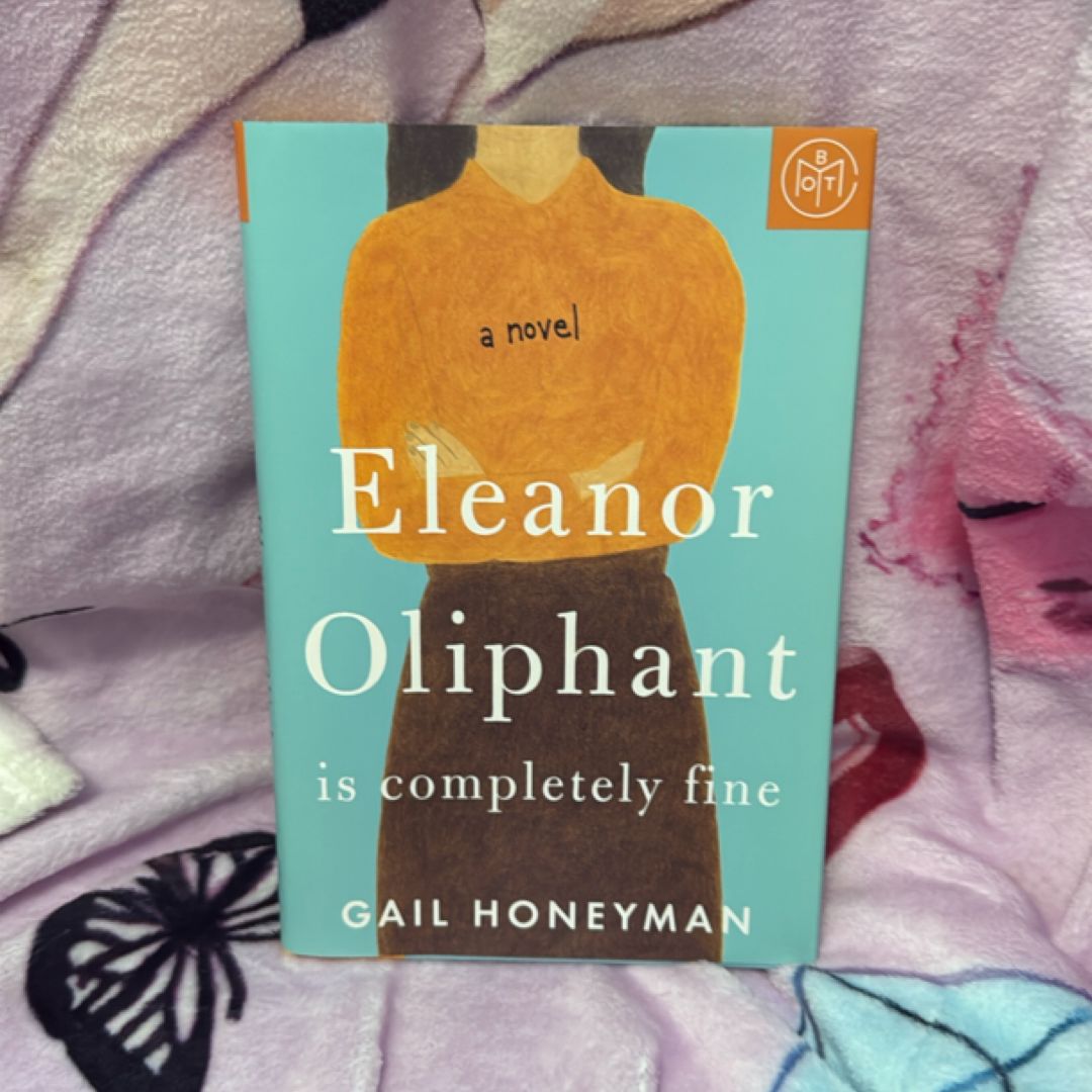 Eleanor Oliphant Is Completely Fine