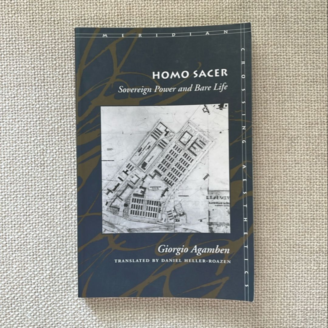 Homo Sacer: Sovereign Power and Bare Life