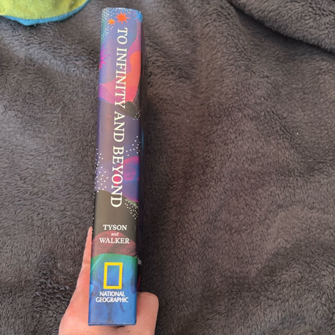 To Infinity and Beyond by Neil deGrasse Tyson, Lindsey Nyx Walker