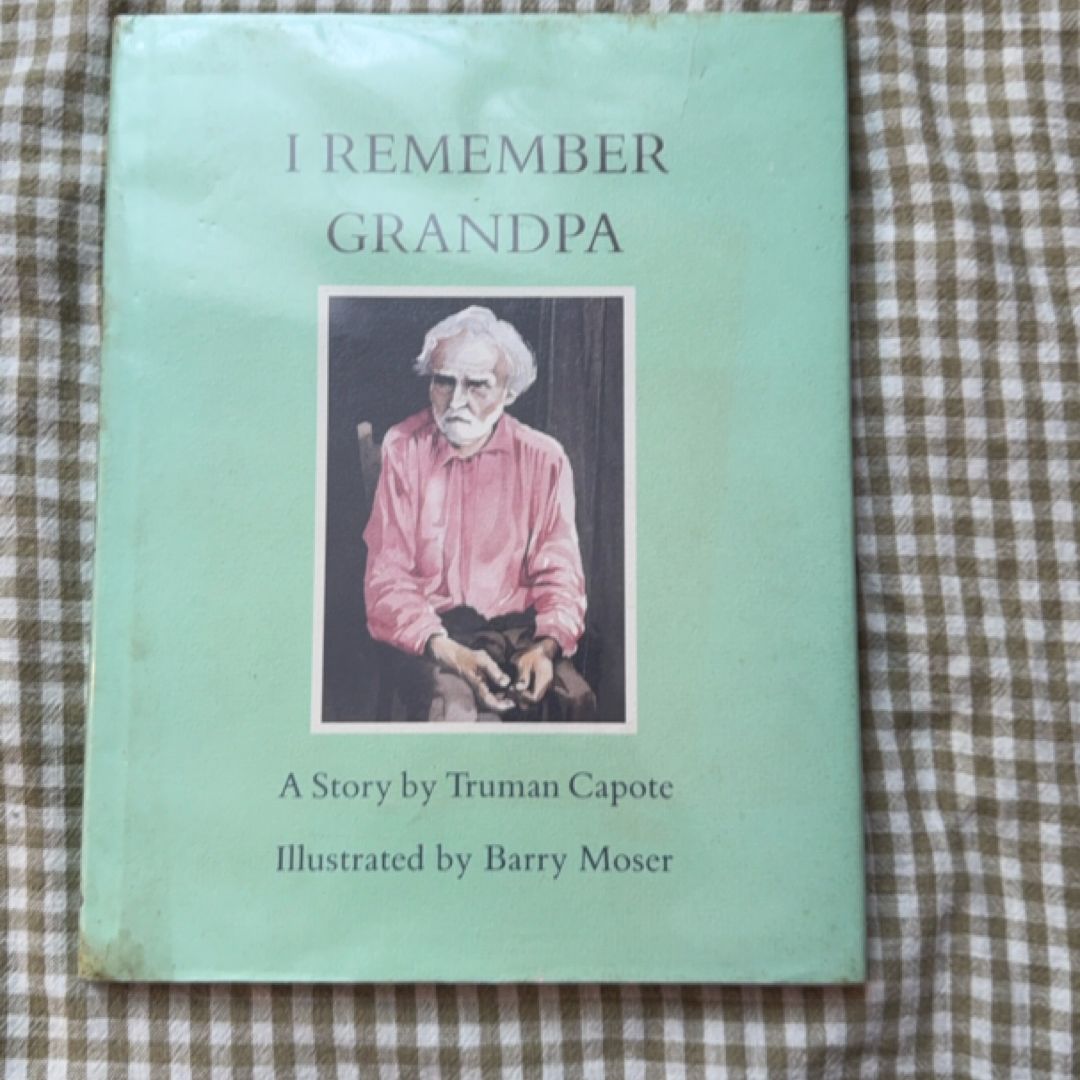 I Remember Grandpa