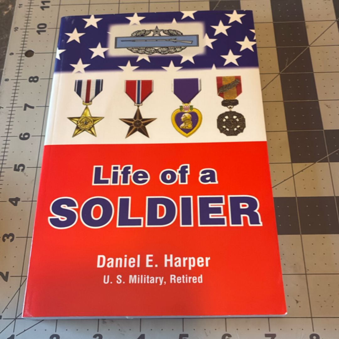 Life of a Soldier