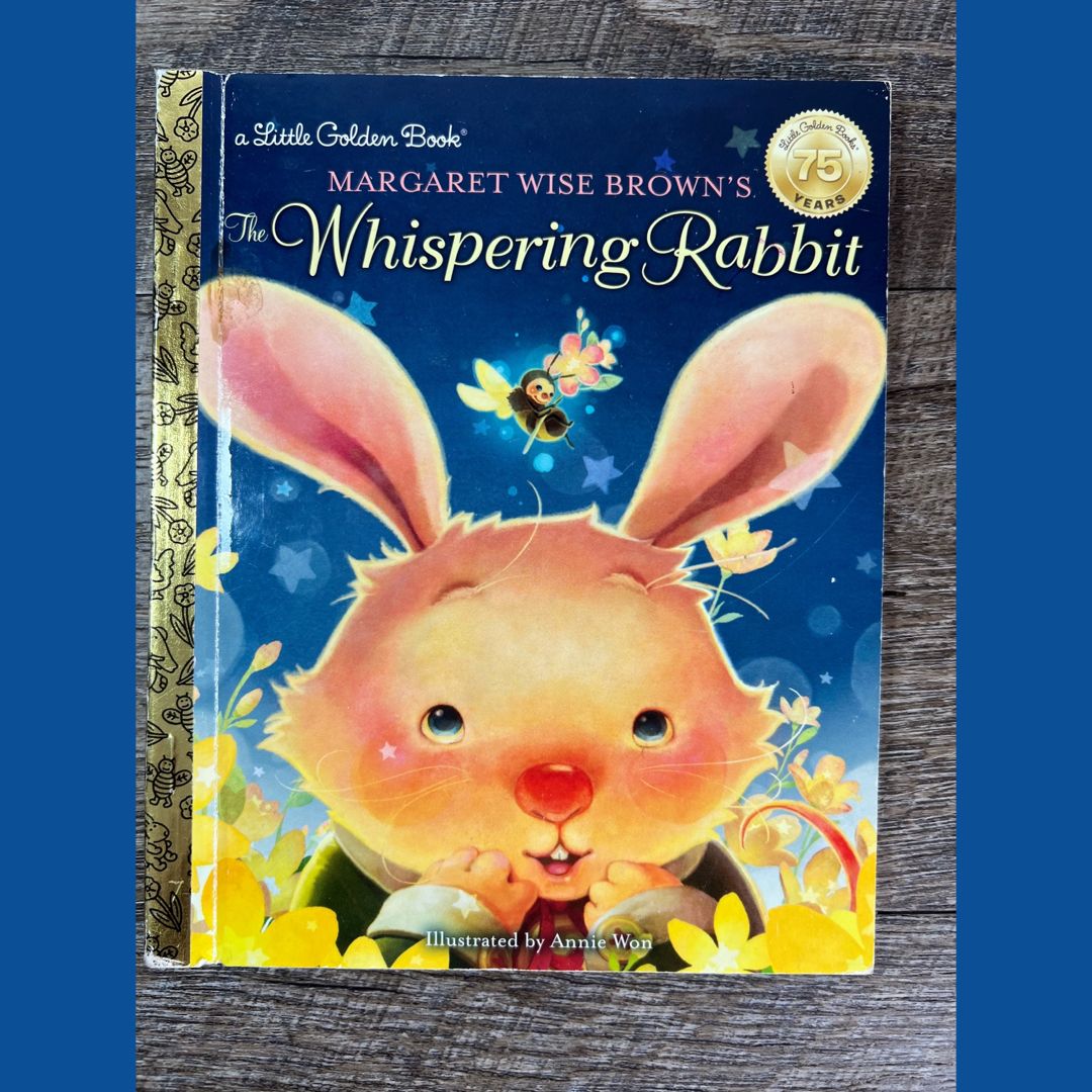 Margaret Wise Brown's the Whispering Rabbit