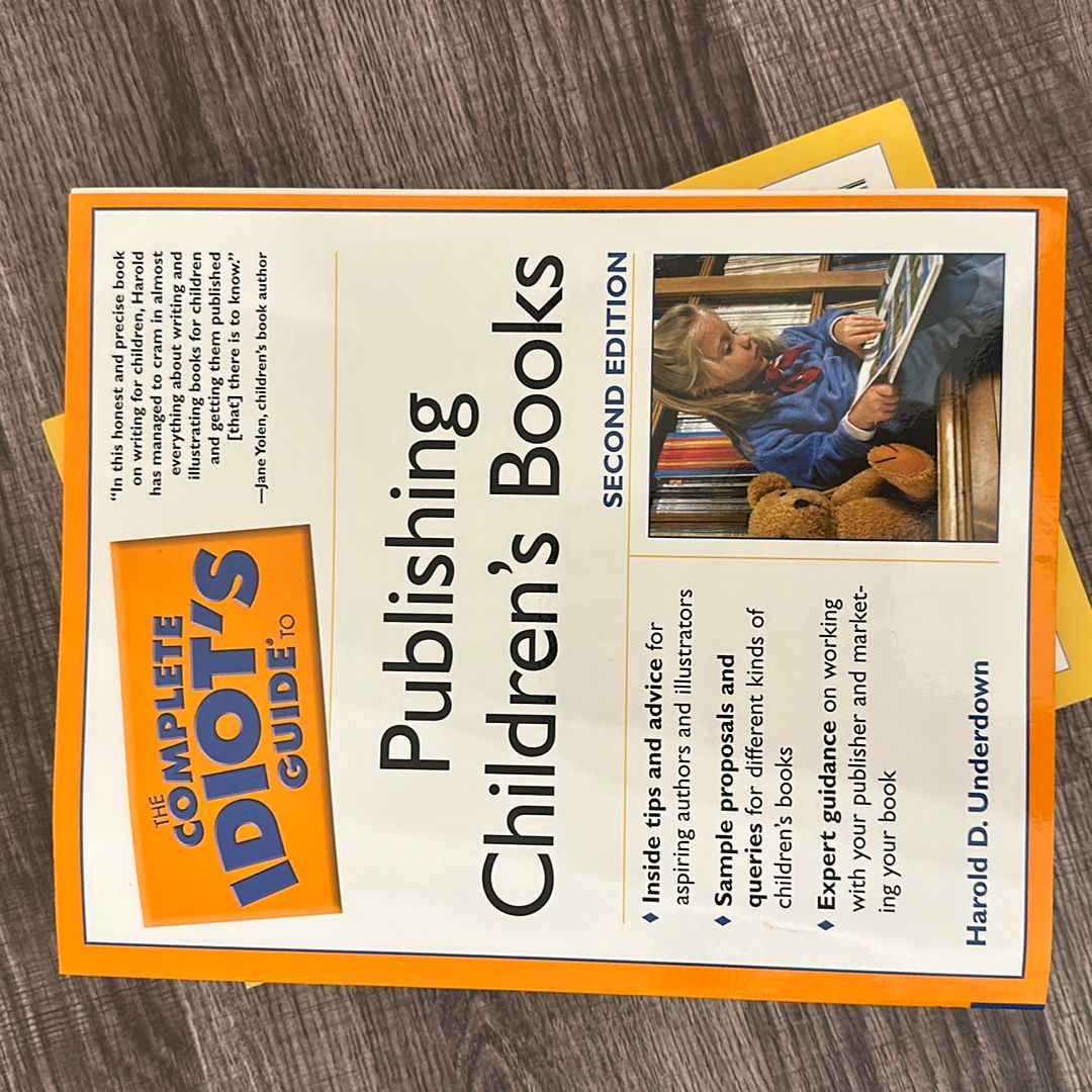 The Complete Idiot's Guide to Publishing Children's Books