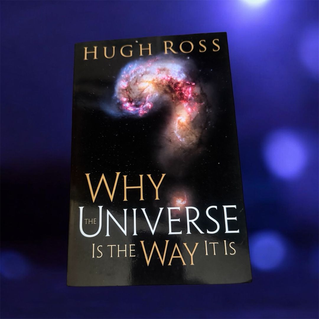 Why the Universe Is the Way It Is