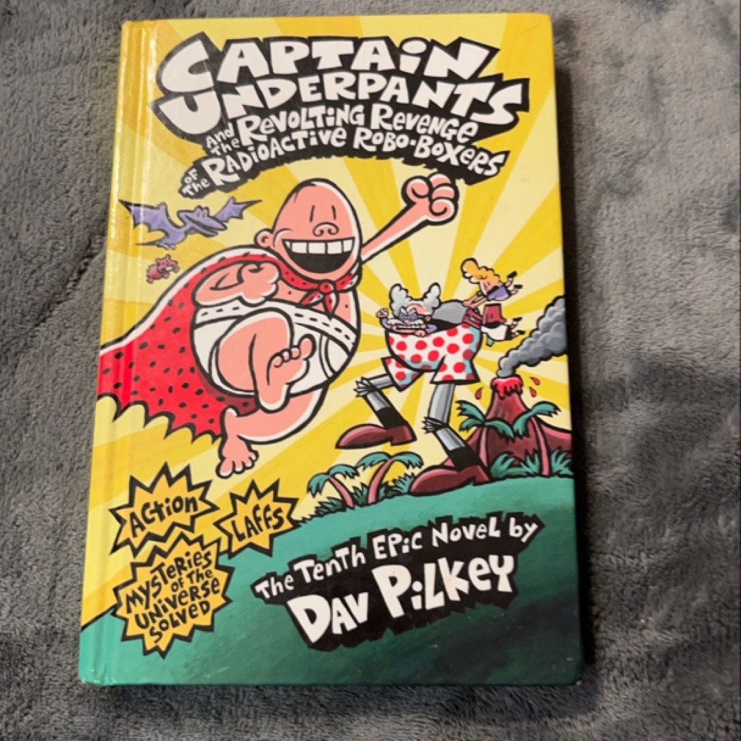 Captain Underpants and the Revolting Revenge of the Radioactive Robo-Boxers