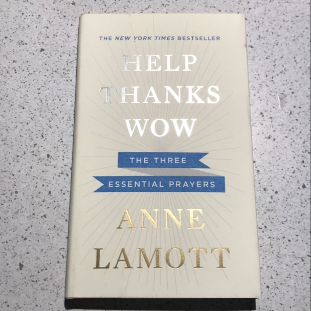 Help, Thanks, Wow