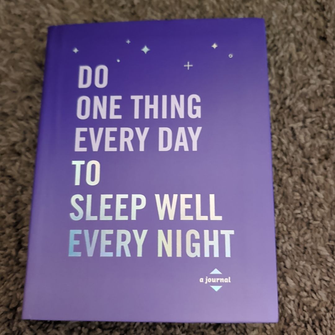 Do One Thing Every Day to Sleep Well Every Night