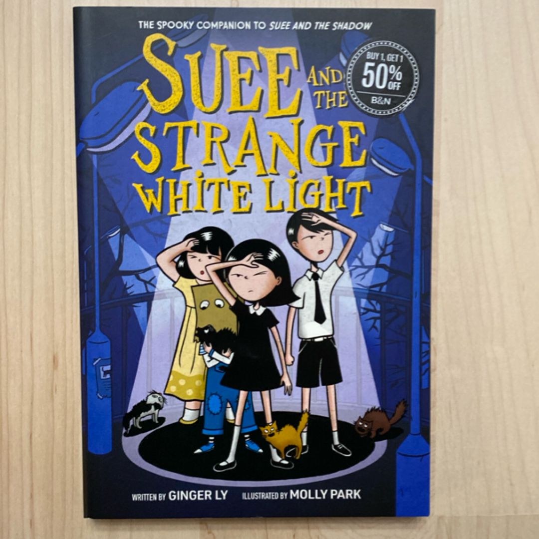 Suee and the Strange White Light (Suee and the Shadow Book #2)