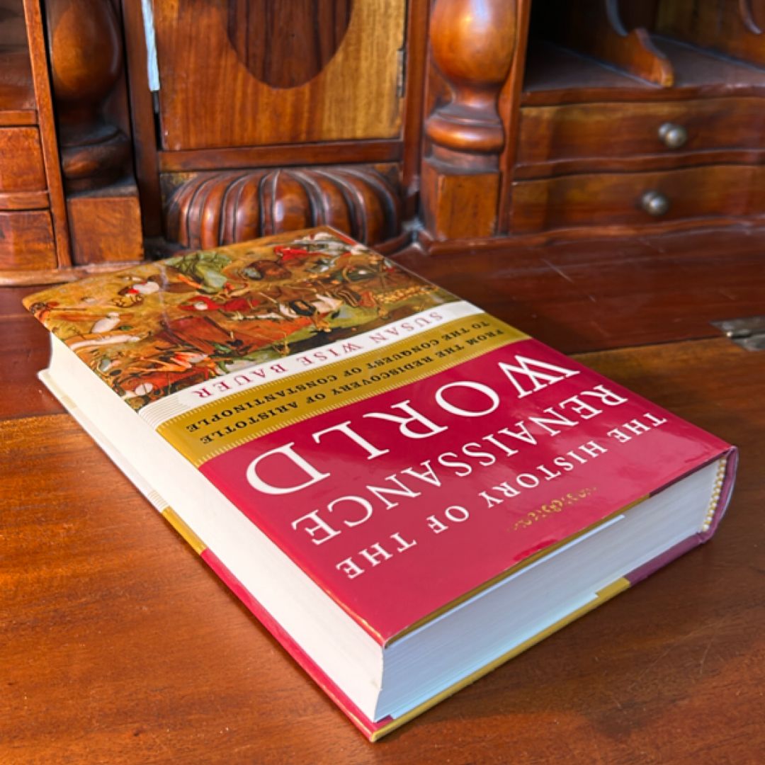 The History of the Renaissance World (1st Ed/3rd)