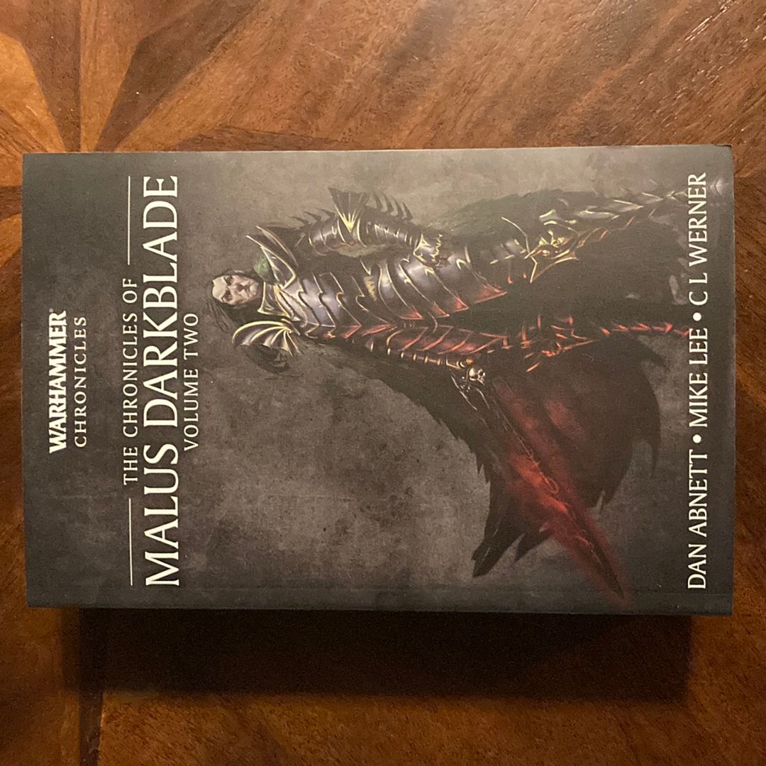 The Chronciles of Malus Darkblade: Volume Two