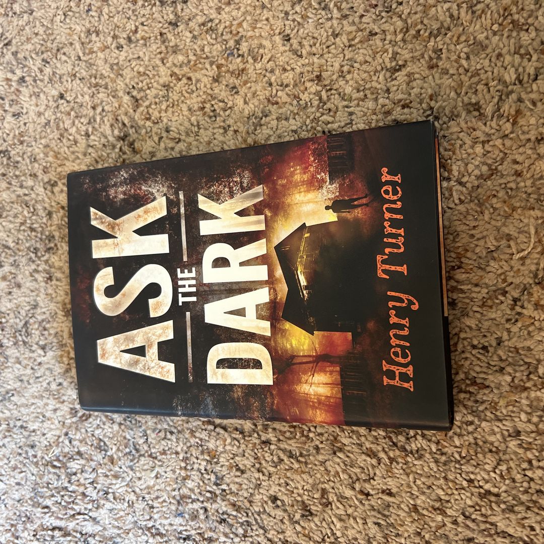 Ask the Dark