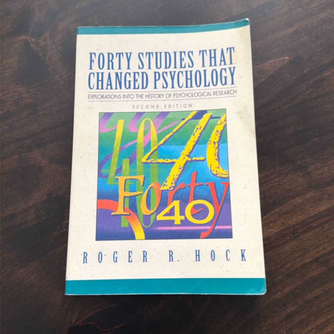 Forty Studies That Changed Psychology