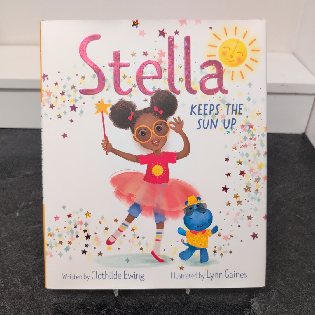 Stella Keeps the Sun Up