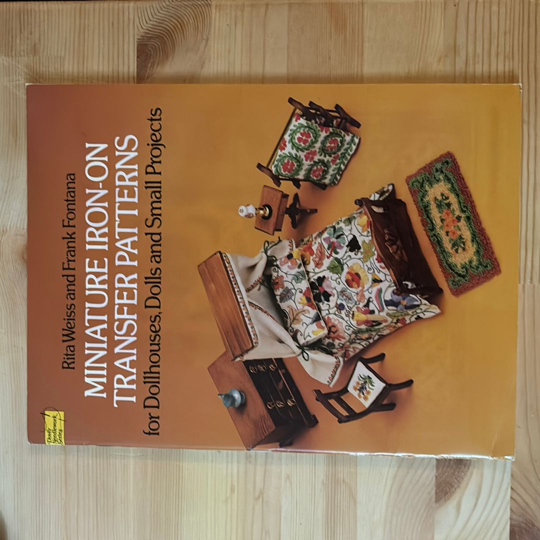 Miniature Iron-On Transfer Patterns for Dollhouses, Dolls and Small Projects