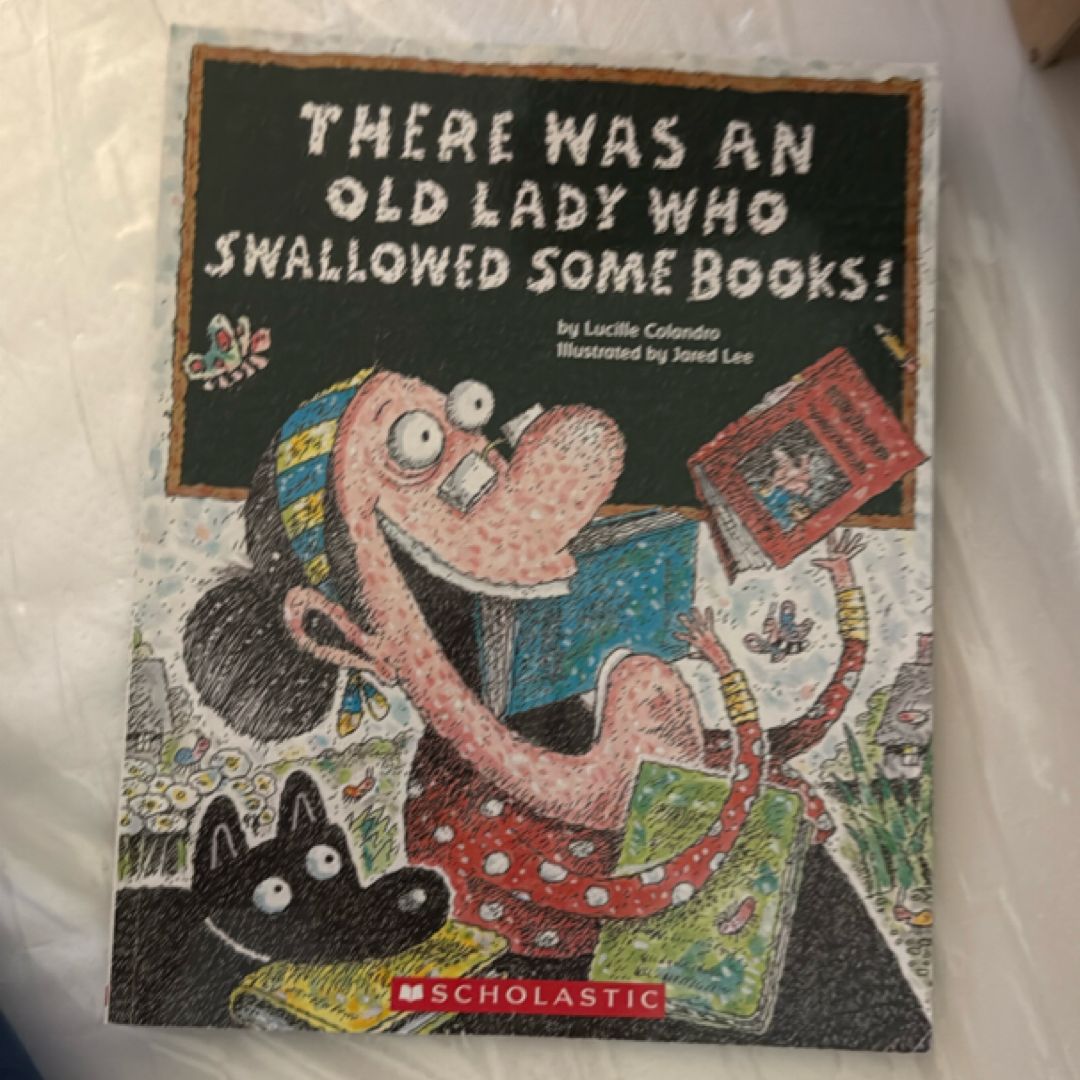 There Was an Old Lady Who Swallowed Some Books!