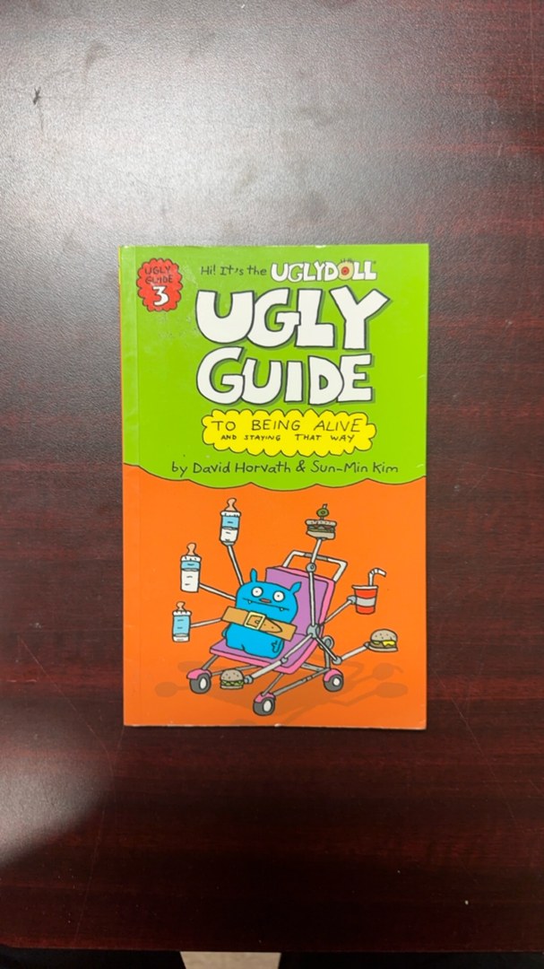 Ugly Guide to Being Alive and Staying That Way