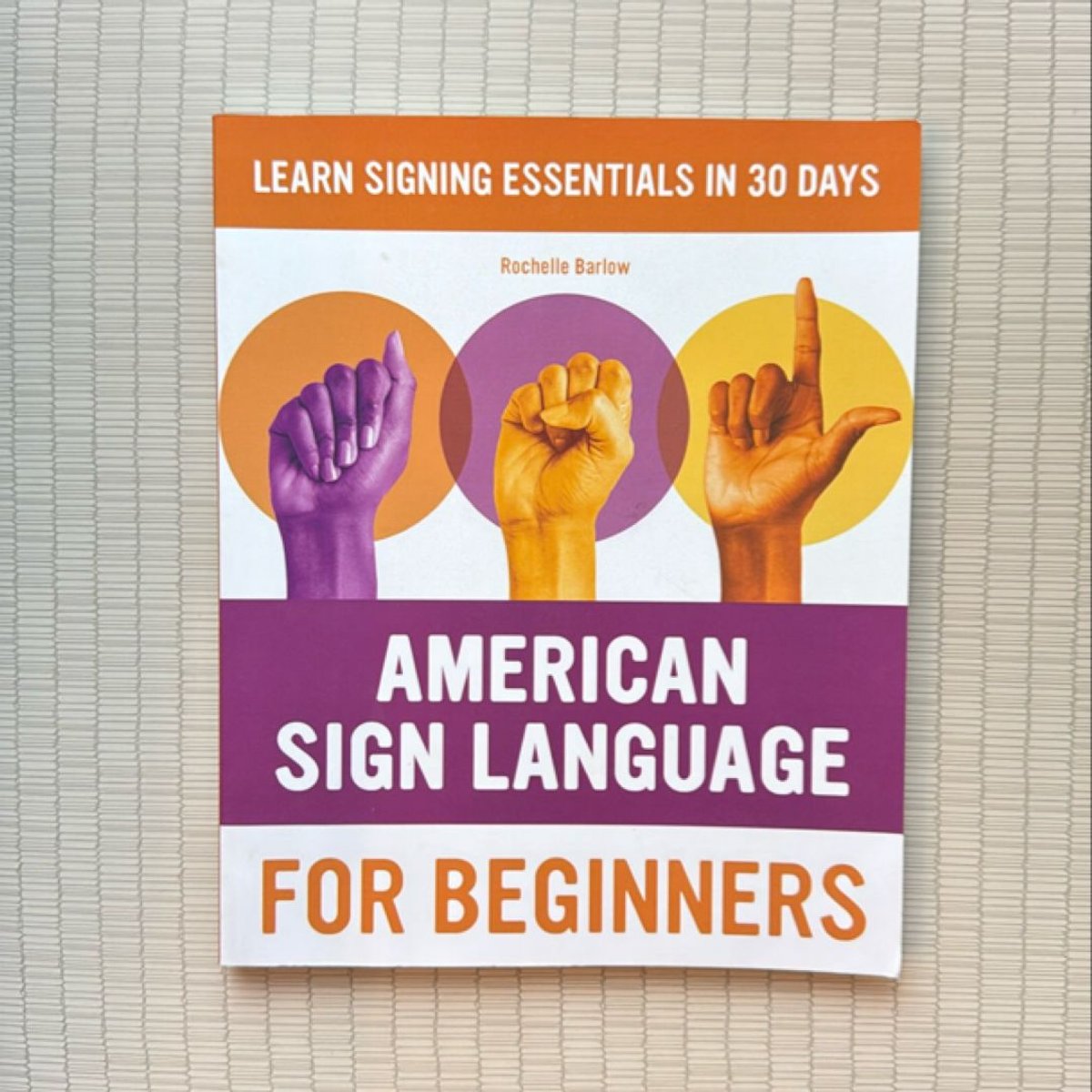 American Sign Language for Beginners by Rochelle Barlow