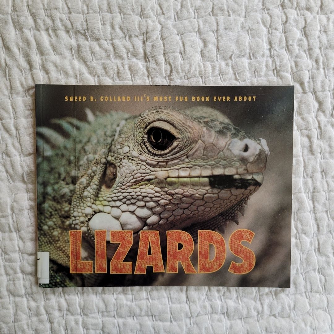 Sneed B. Collard III's Most Fun Book Ever About Lizards