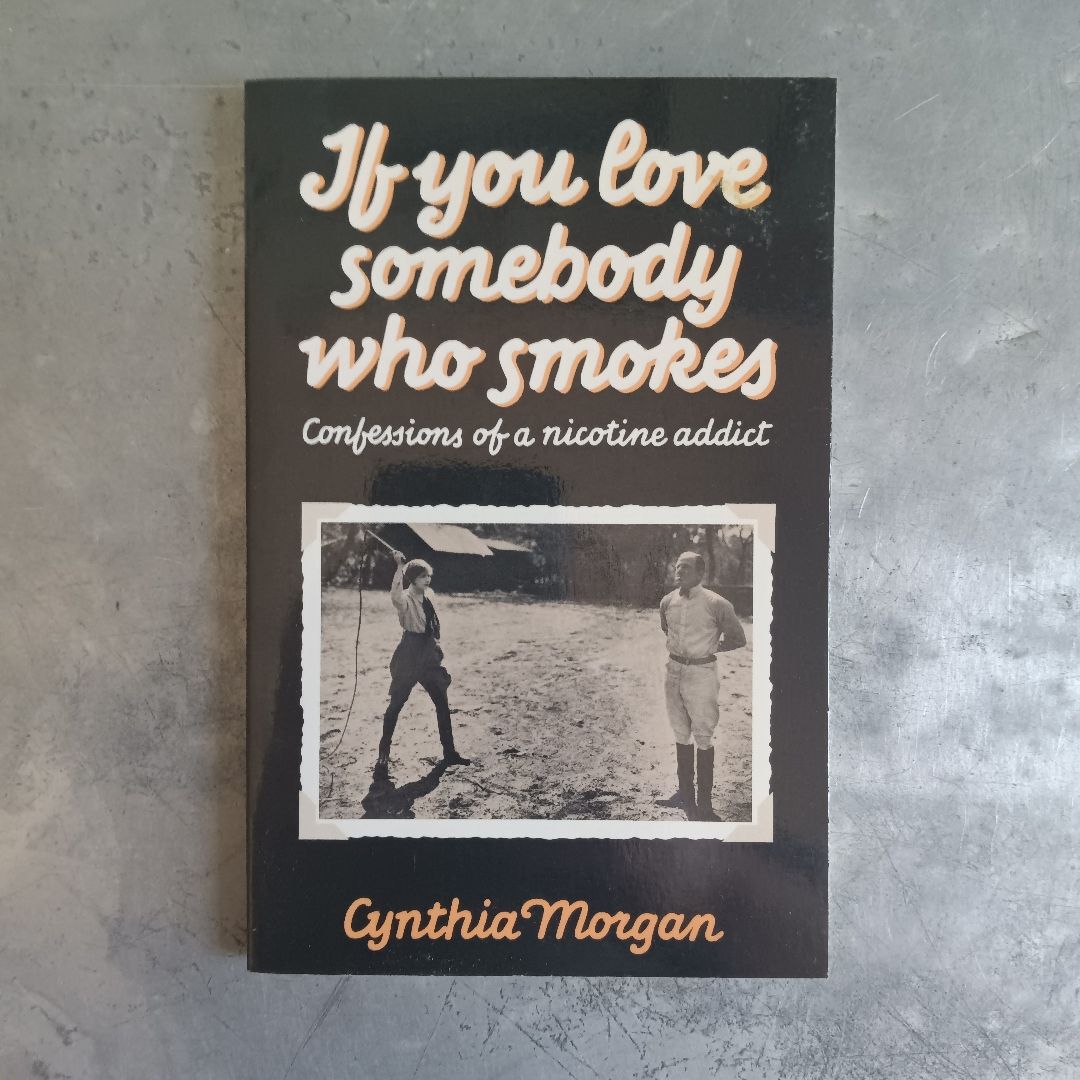 If You Love Somebody Who Smokes