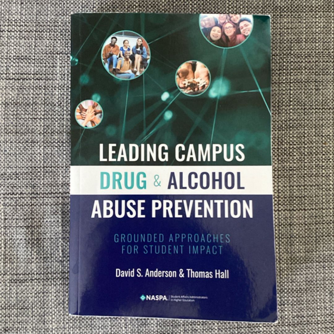 Leading Campus Drug and Alcohol Abuse Prevention