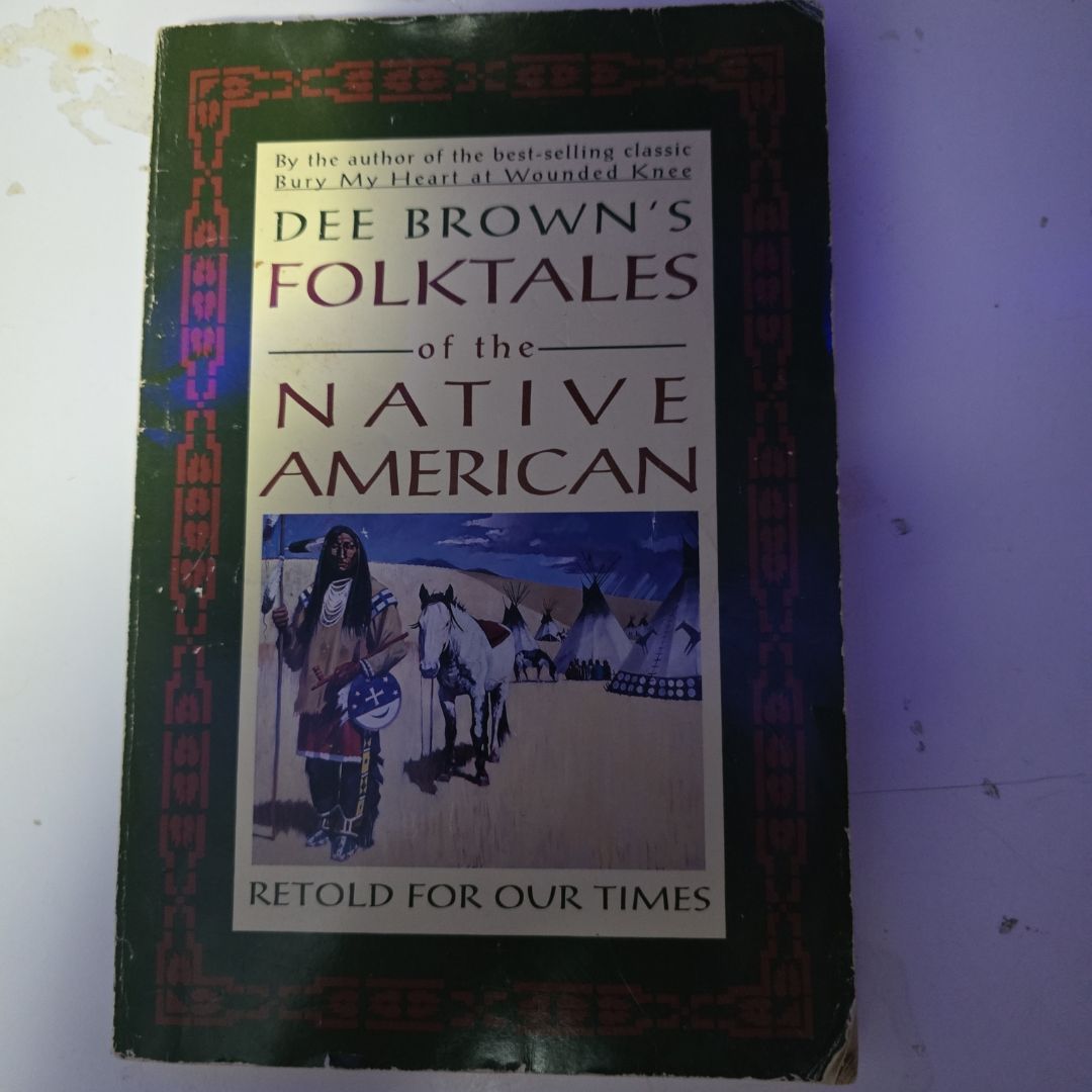 Dee Brown's Folktales of the Native American