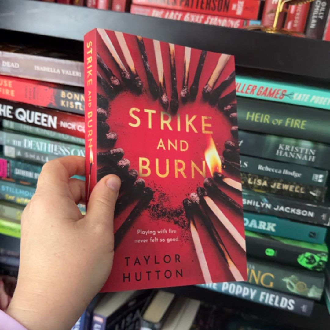 Strike and Burn