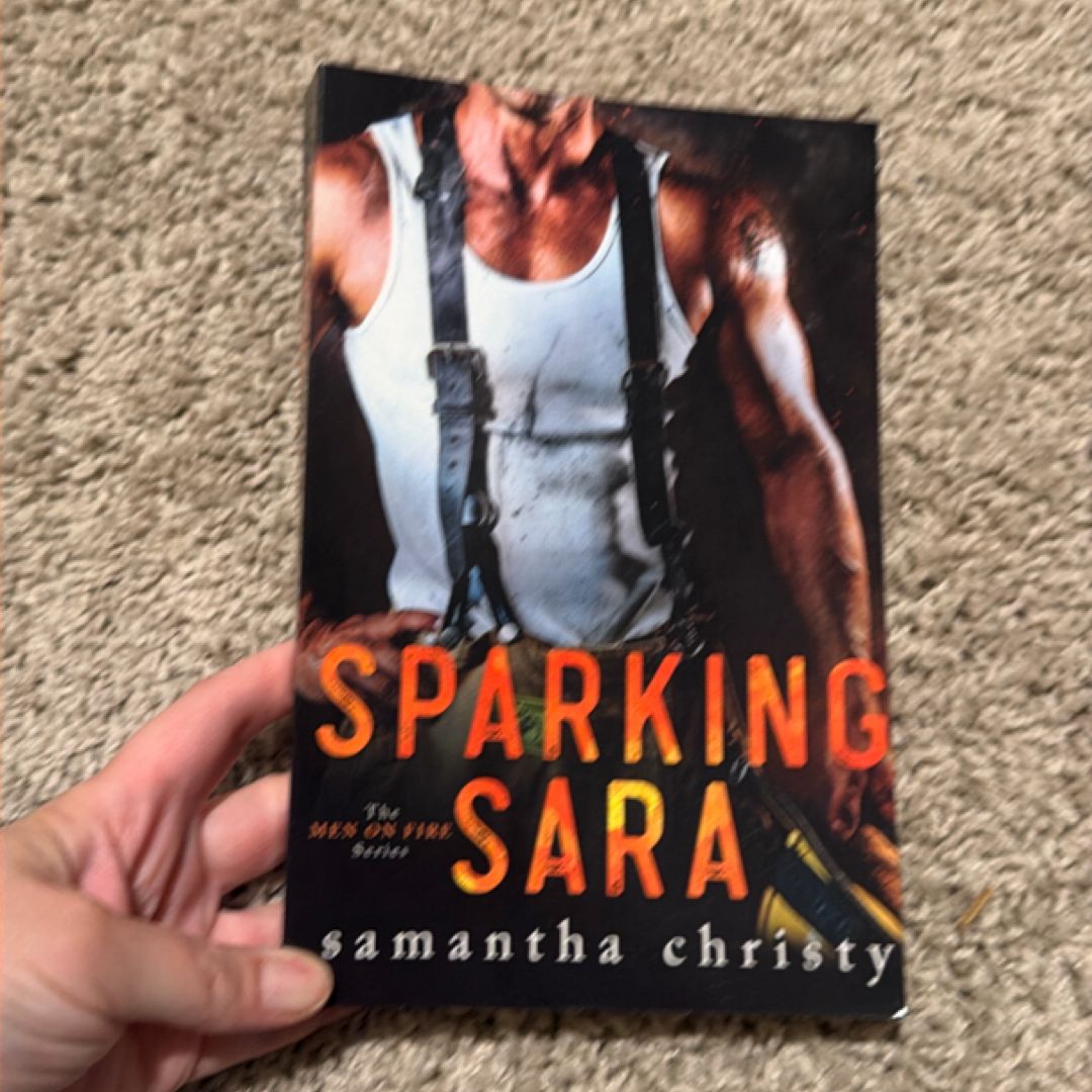 Sparking Sara (the Men on Fire Series)