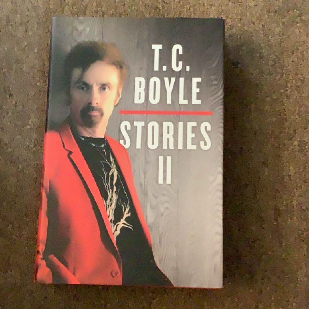 T. C. Boyle Stories II
