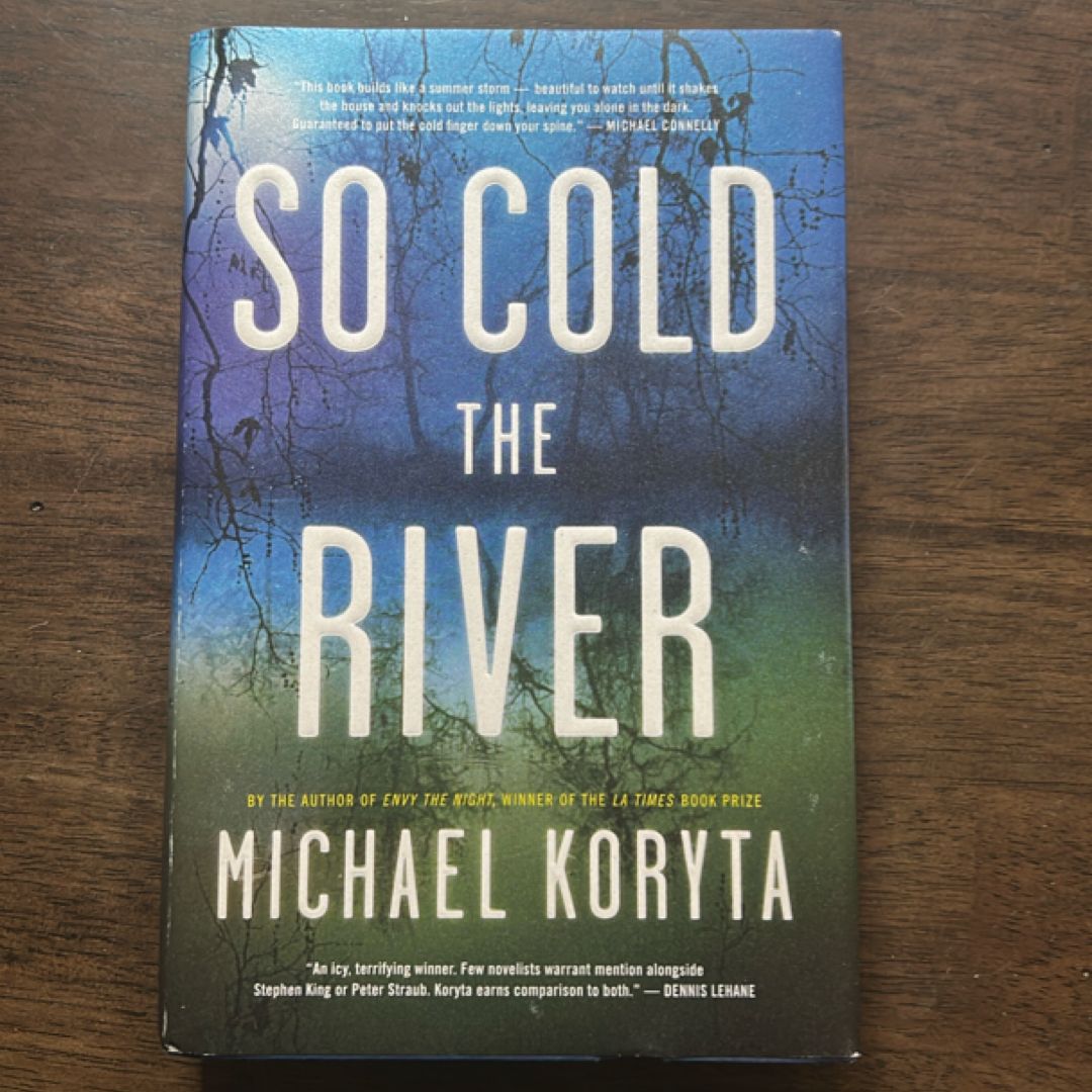 So Cold the River