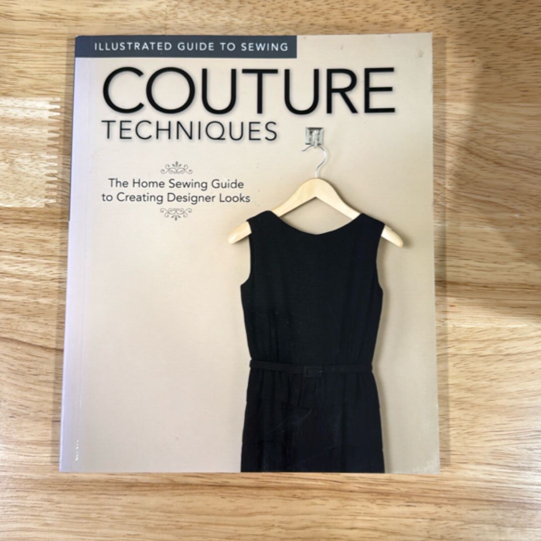 Illustrated Guide to Sewing: Couture Techniques