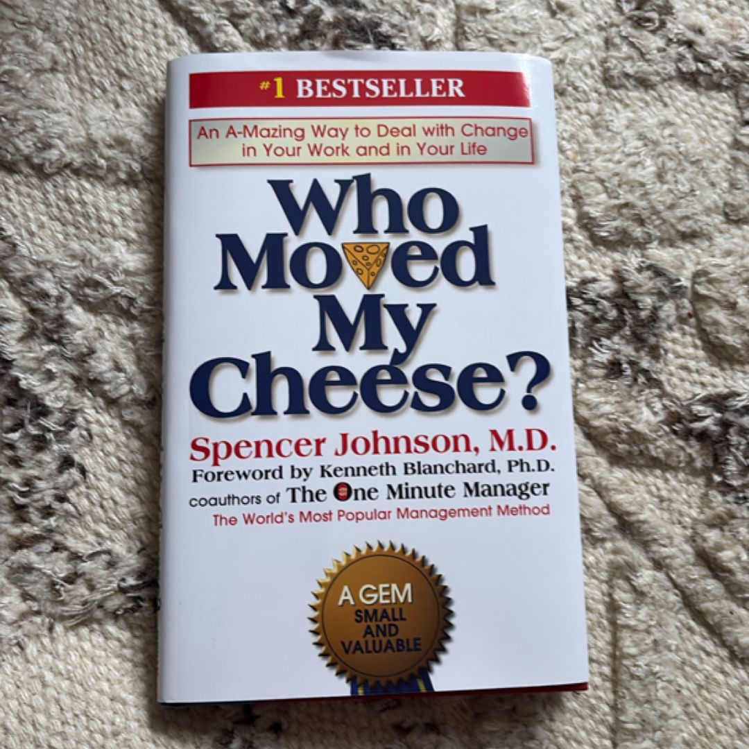 Who Moved My Cheese?