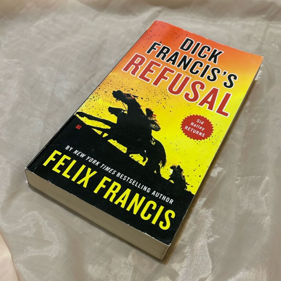 Dick Francis's Refusal