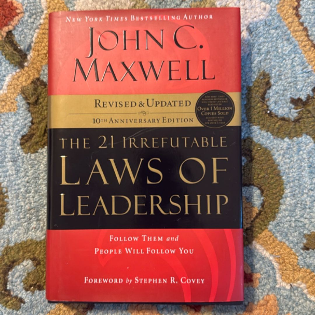 The 21 Irrefutable Laws of Leadership