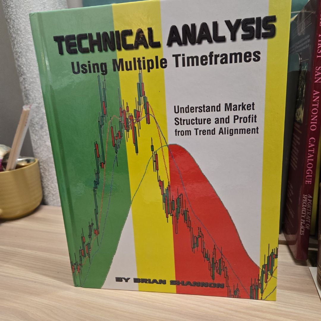 Technical Analysis Using Multiple Timeframes by Brian Shannon