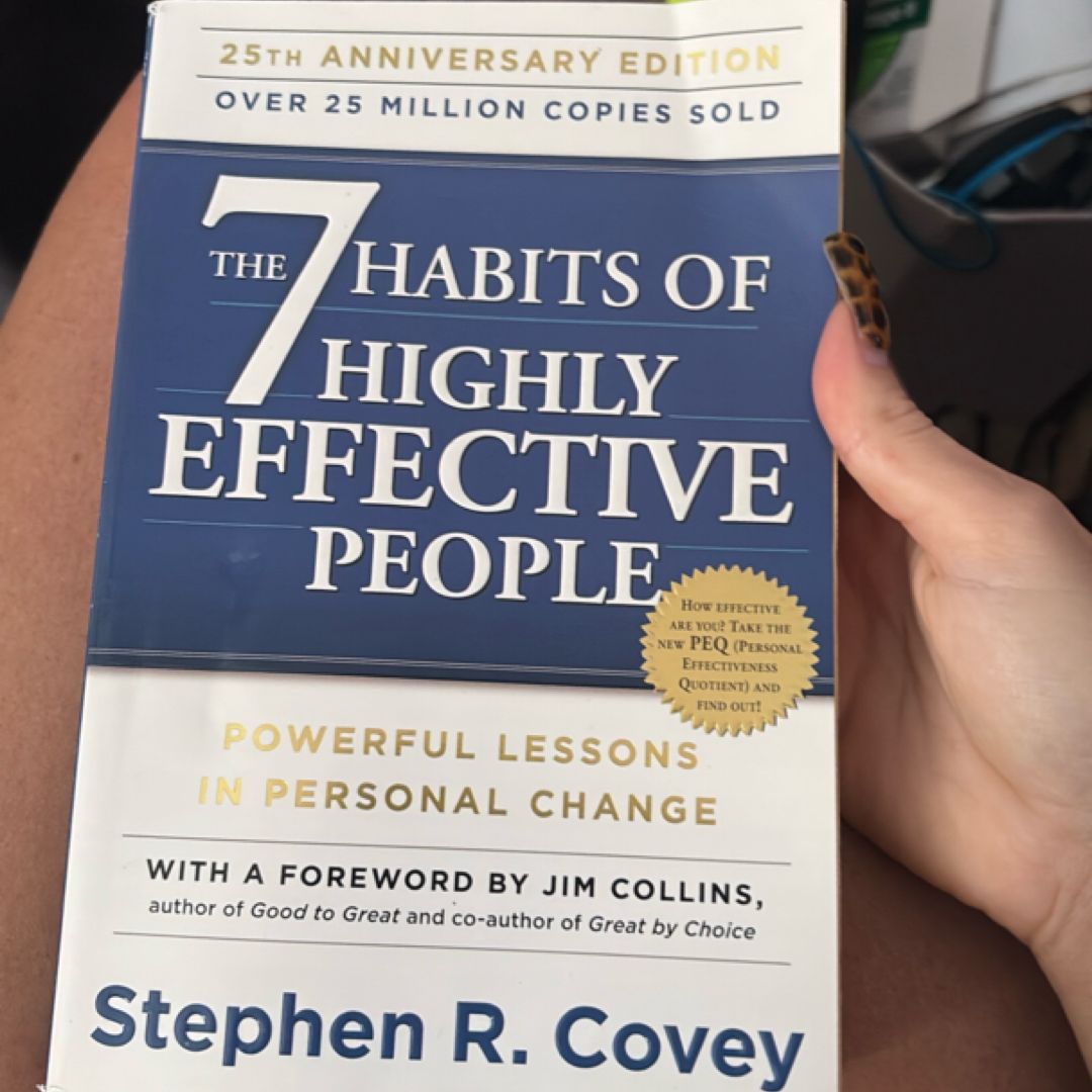 The 7 Habits of Highly Effective People