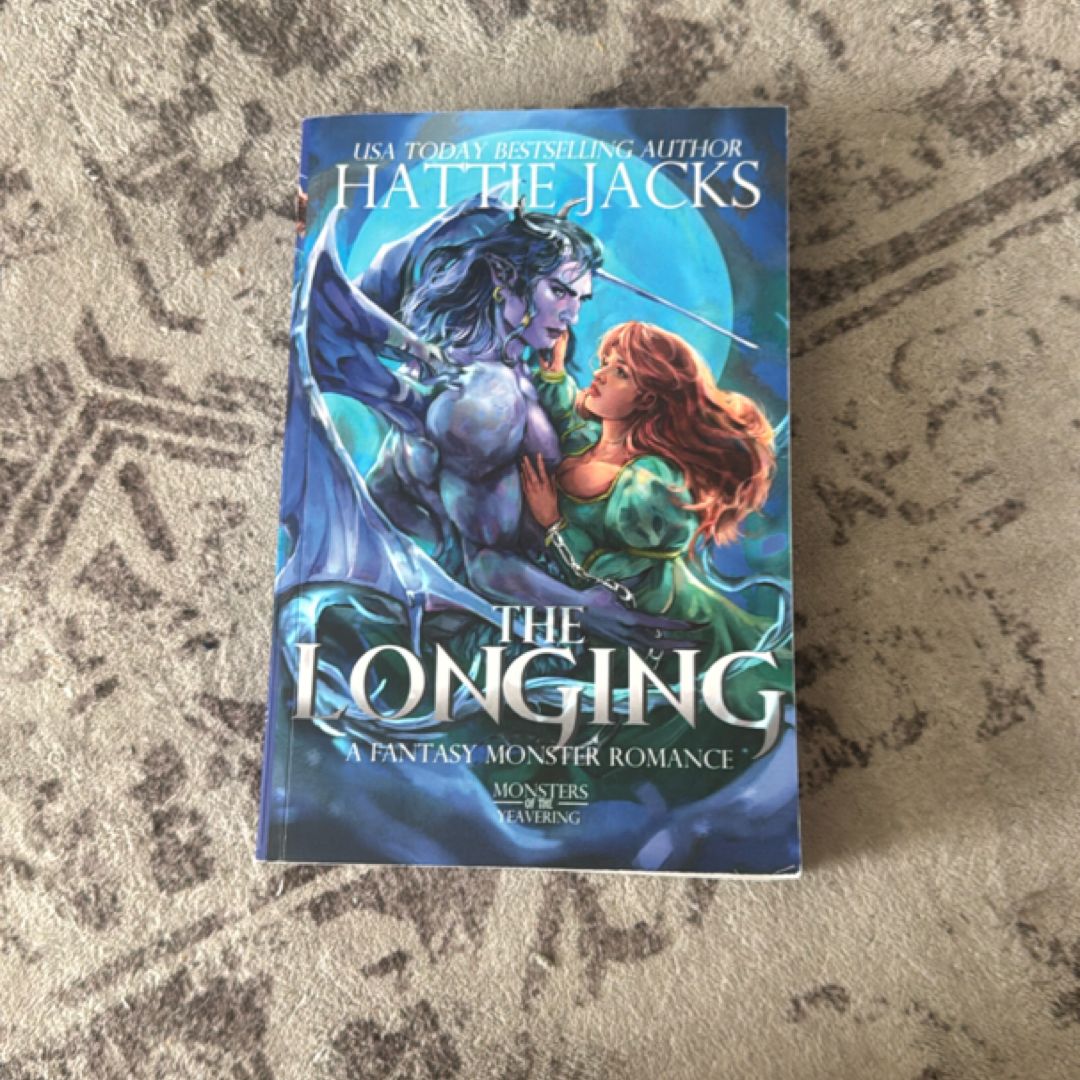 The Longing: A Fantasy Monster Romance (Monsters of the Yeavering)