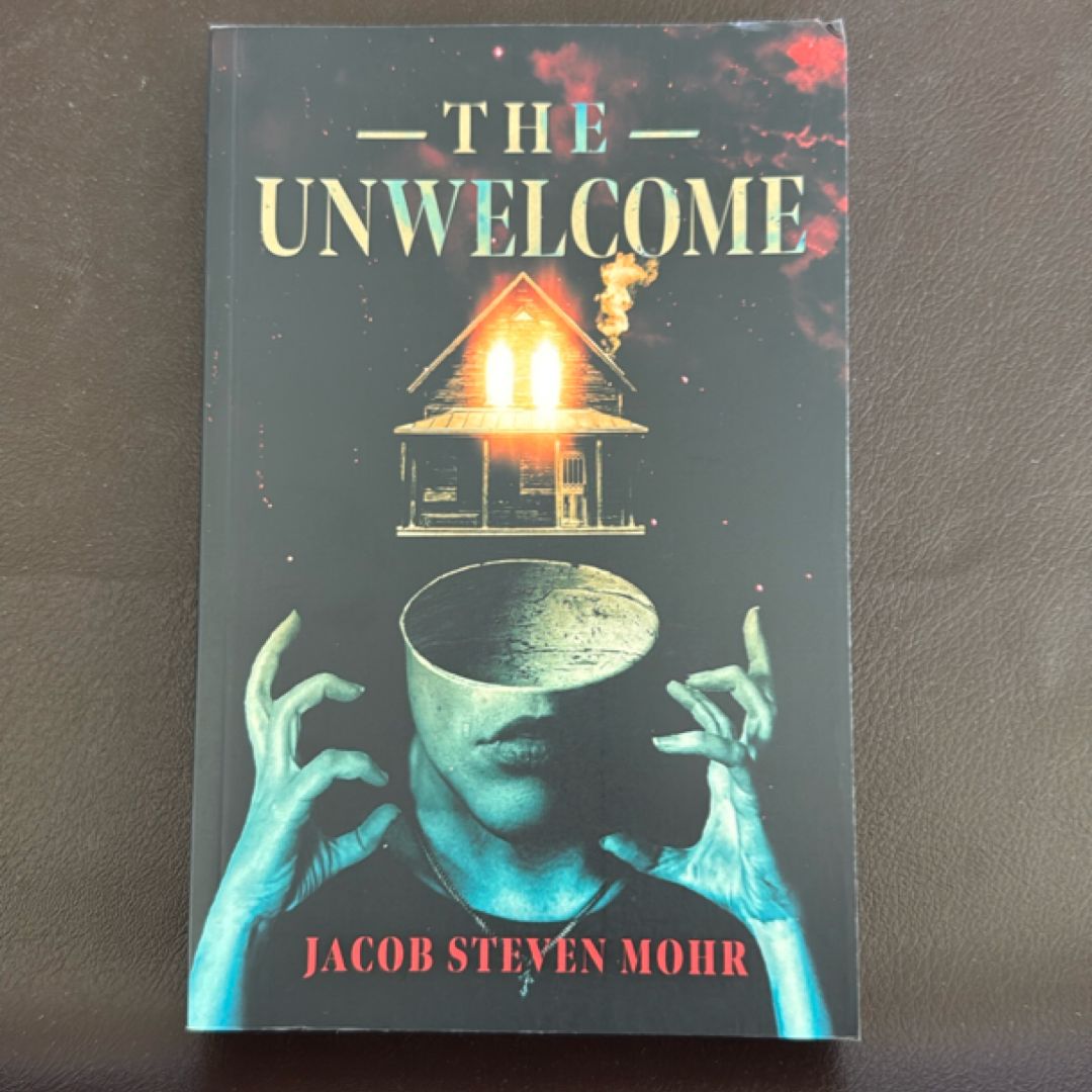The Unwelcome