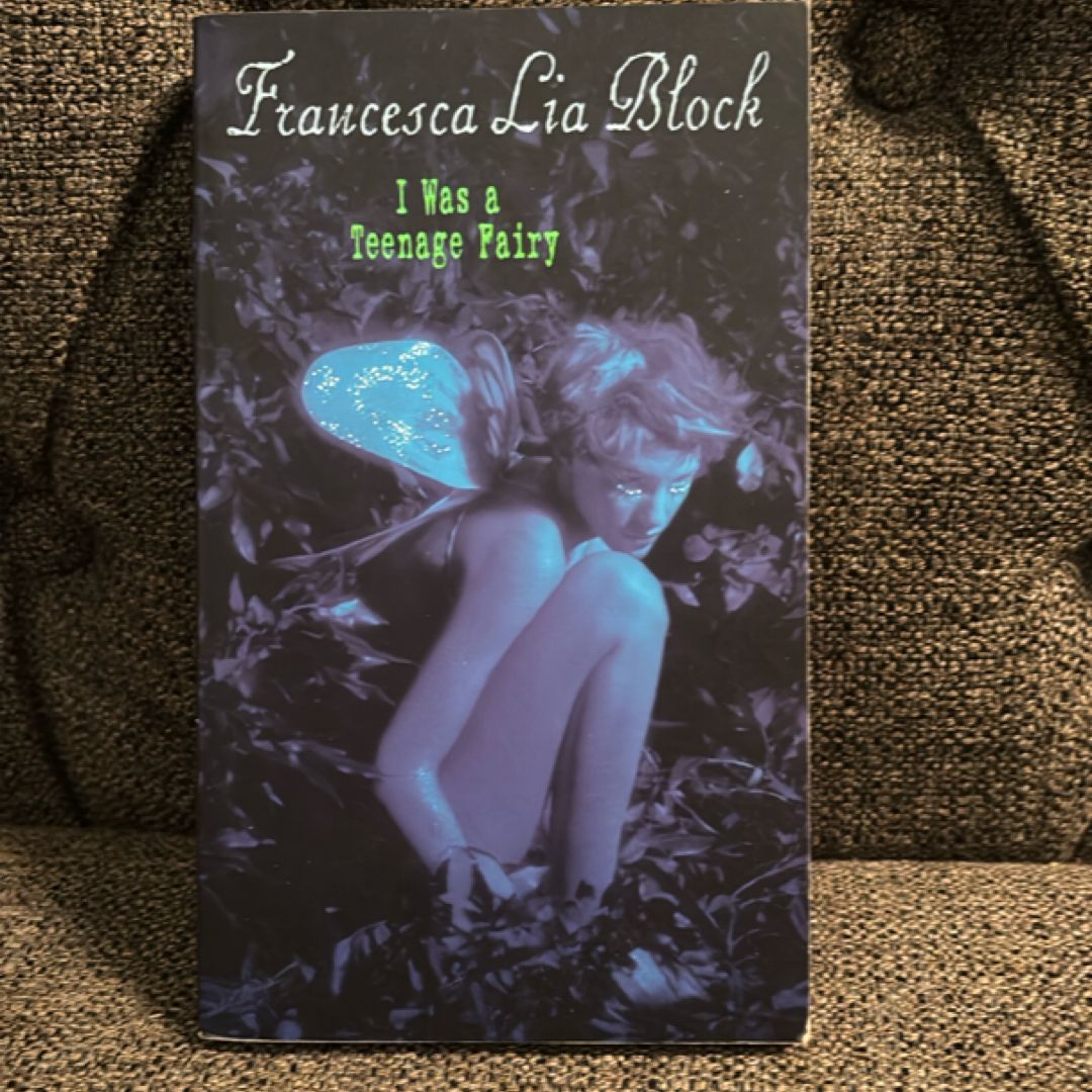 I Was a Teenage Fairy