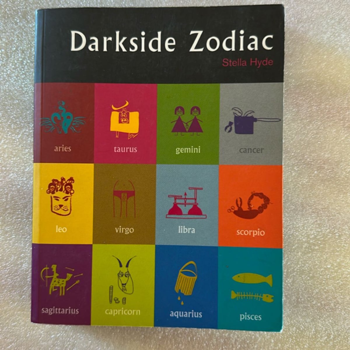 Darkside Zodiac by Stella Hyde