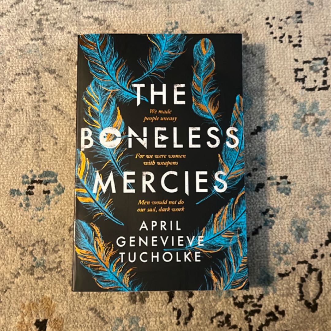 The Boneless Mercies