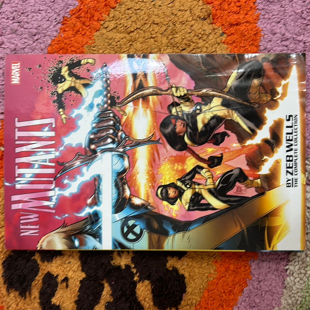 New Mutants by Zeb Wells: the Complete Collection