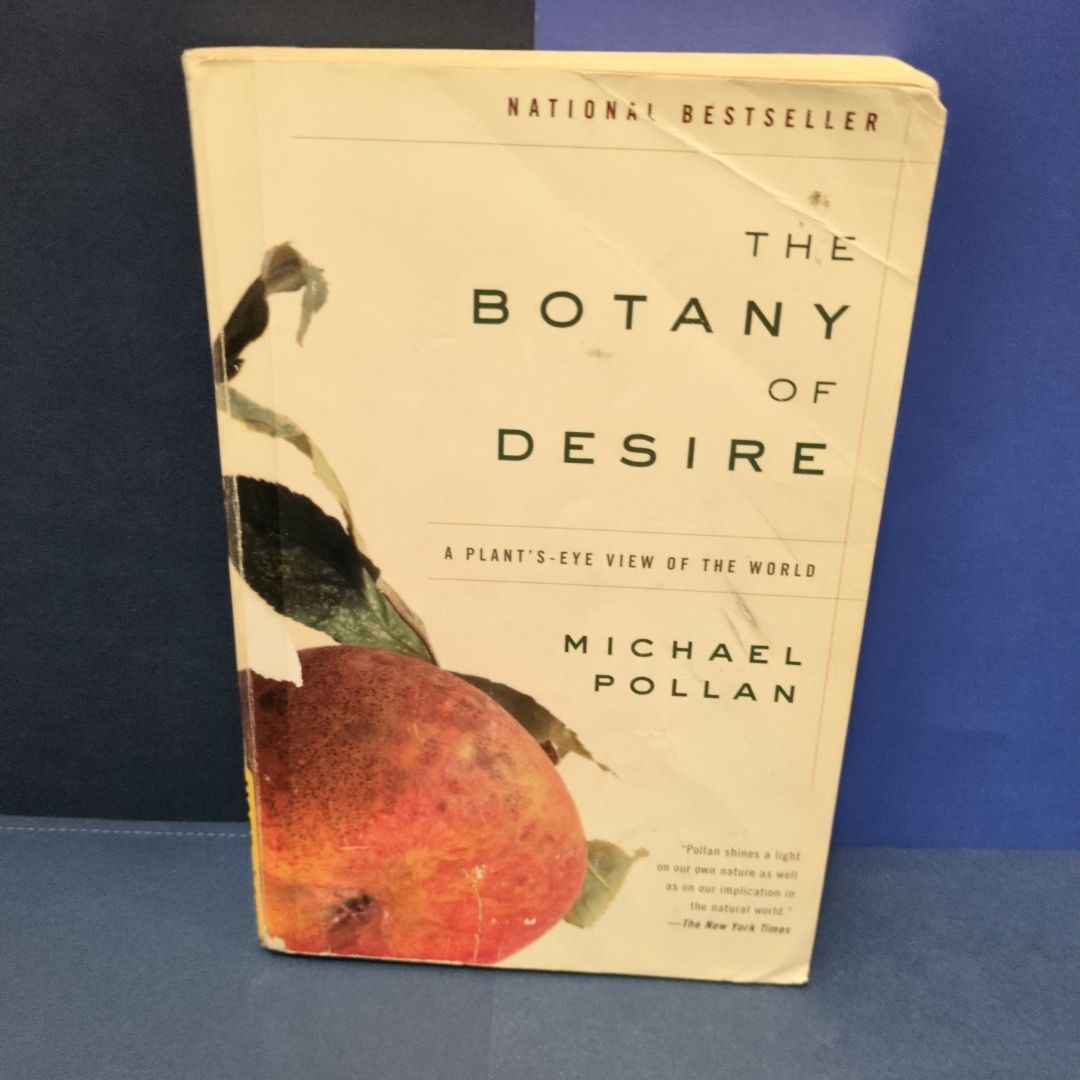 The Botany of Desire