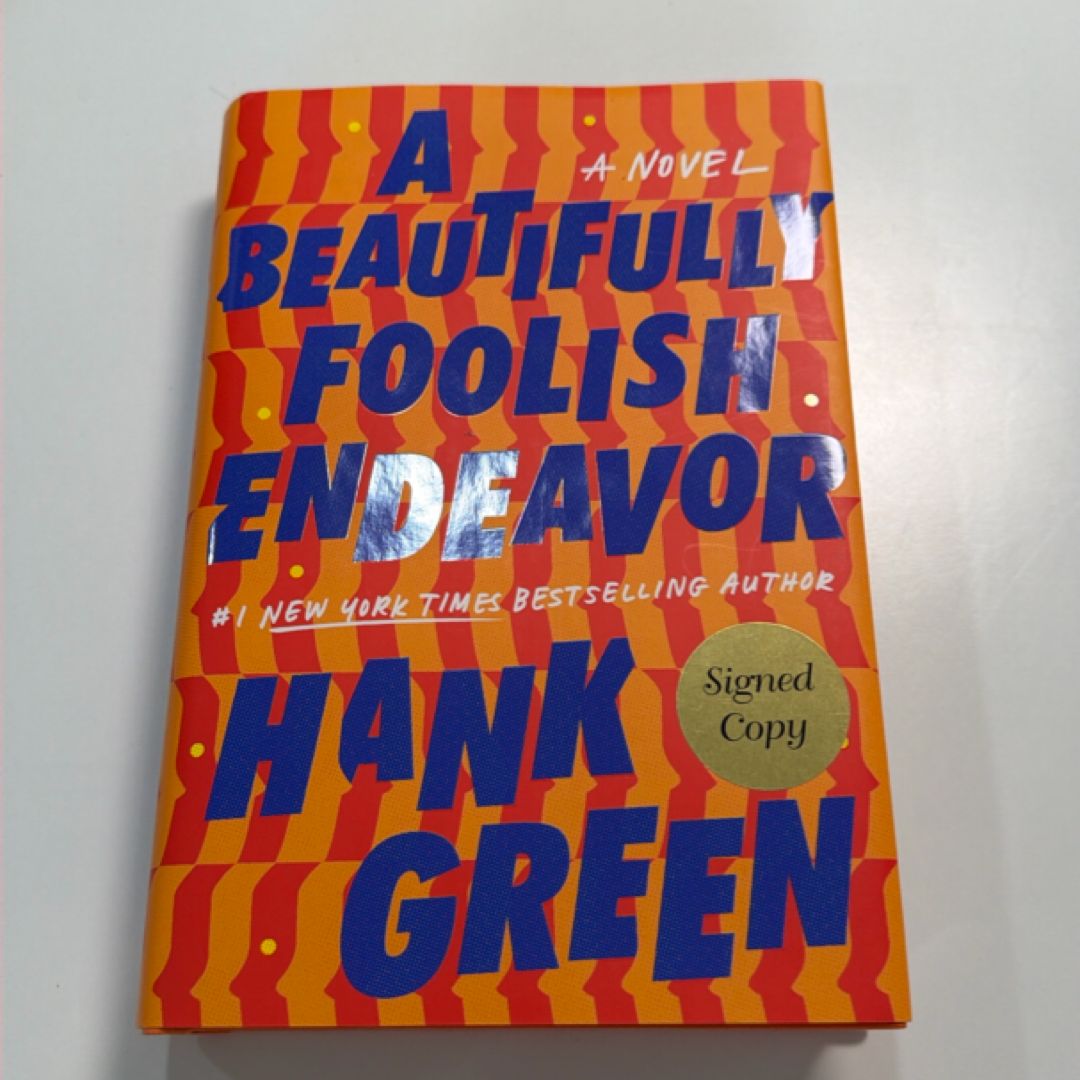 A Beautifully Foolish Endeavor (Signed Edition)