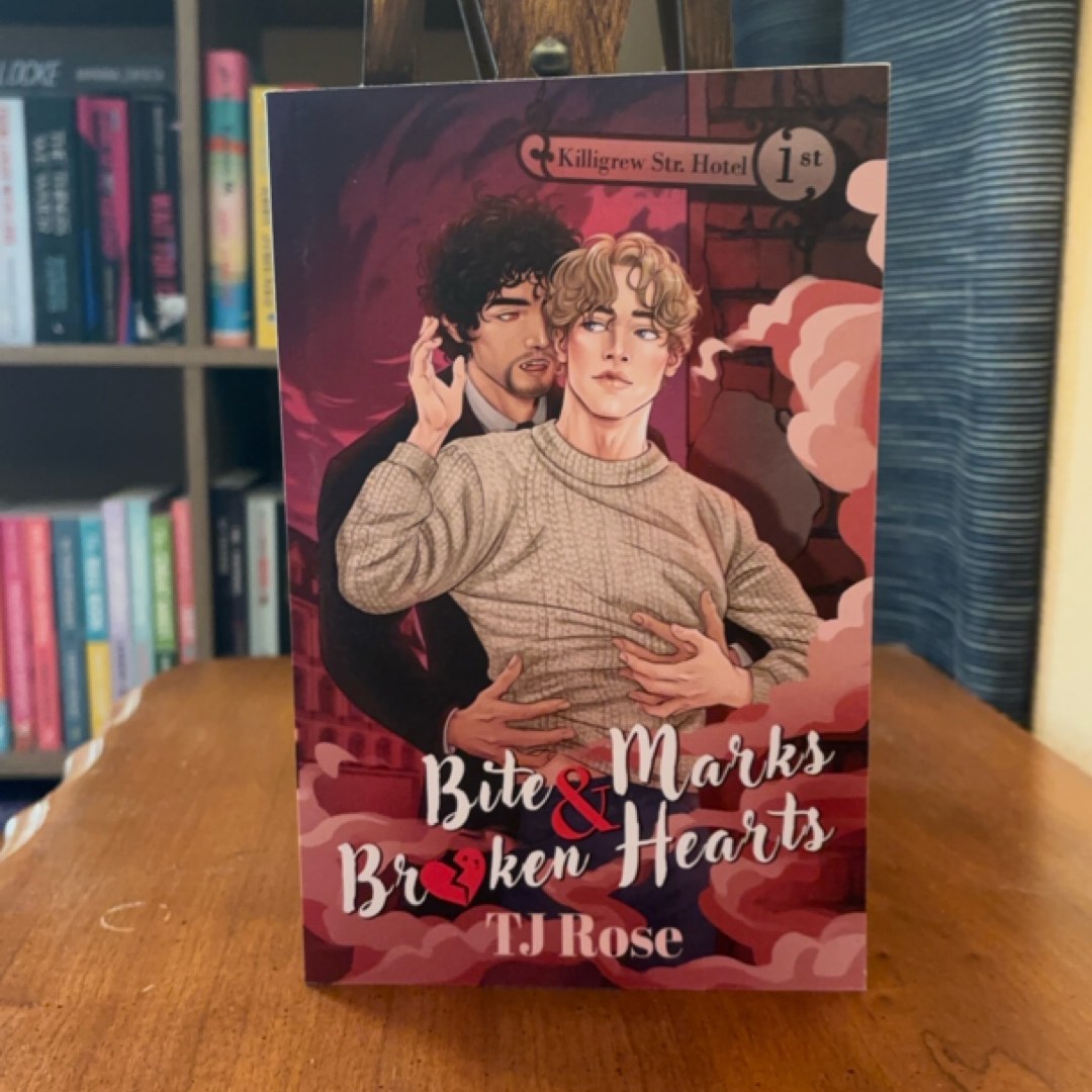 Bite Marks and Broken Hearts