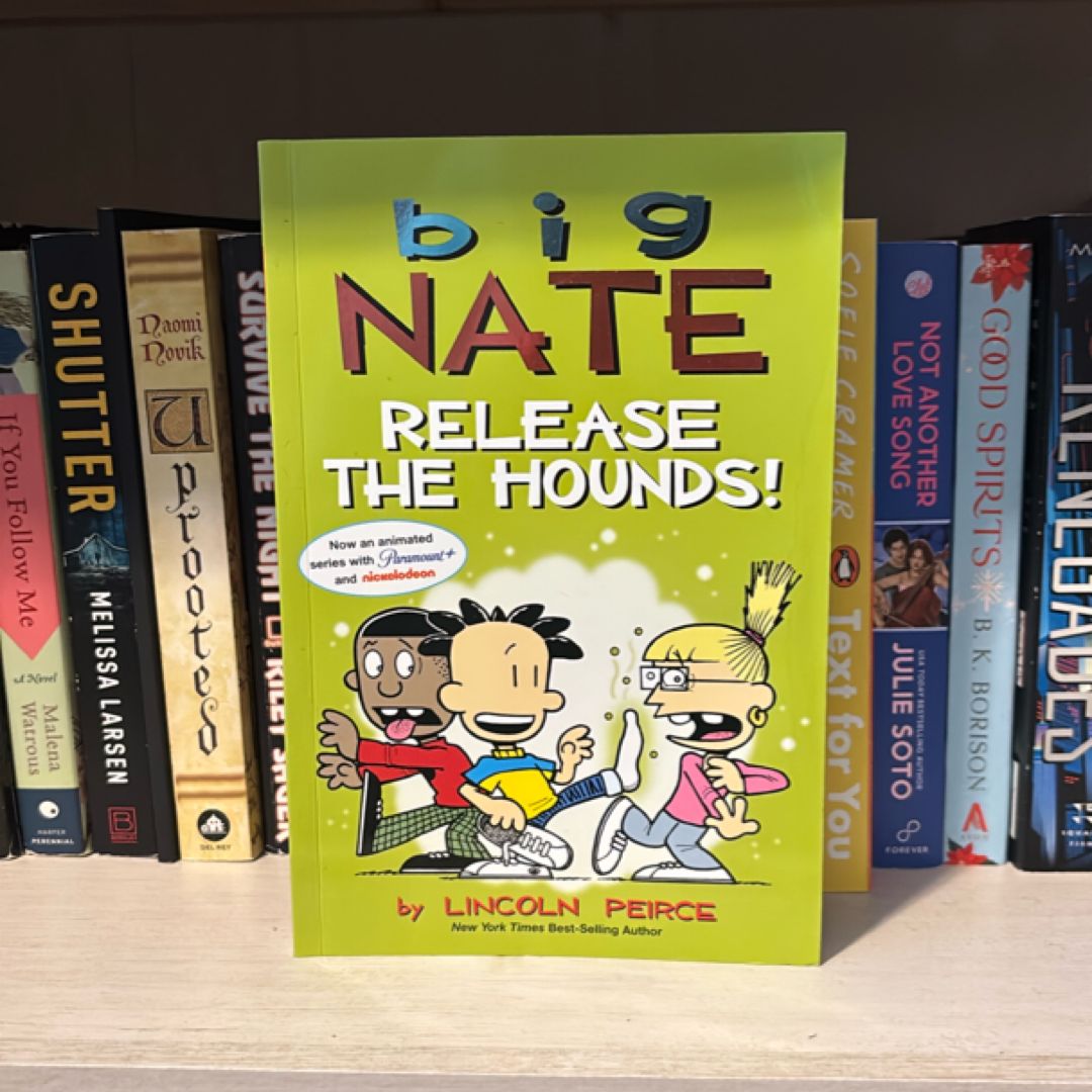 Big Nate: Release the Hounds!