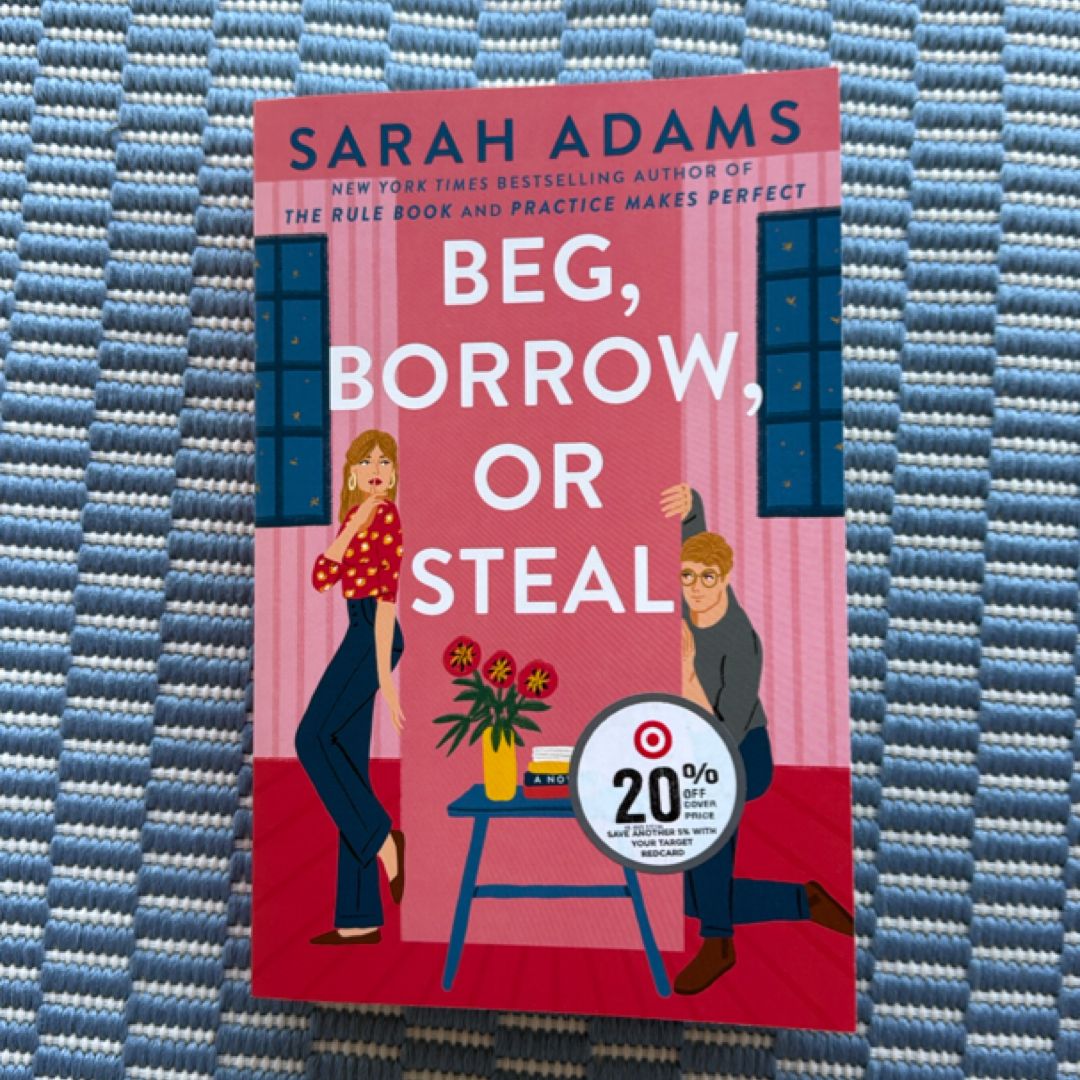Beg, Borrow, or Steal