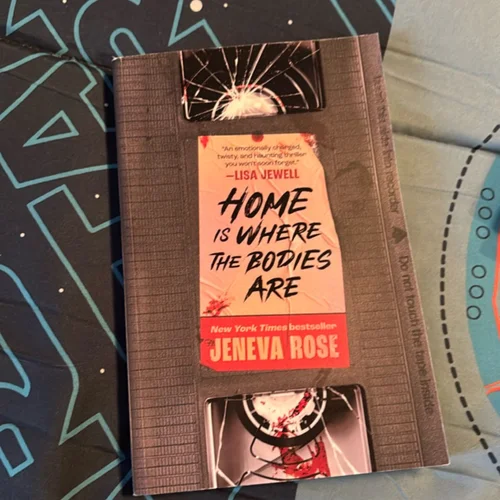 Home Is Where the Bodies Are