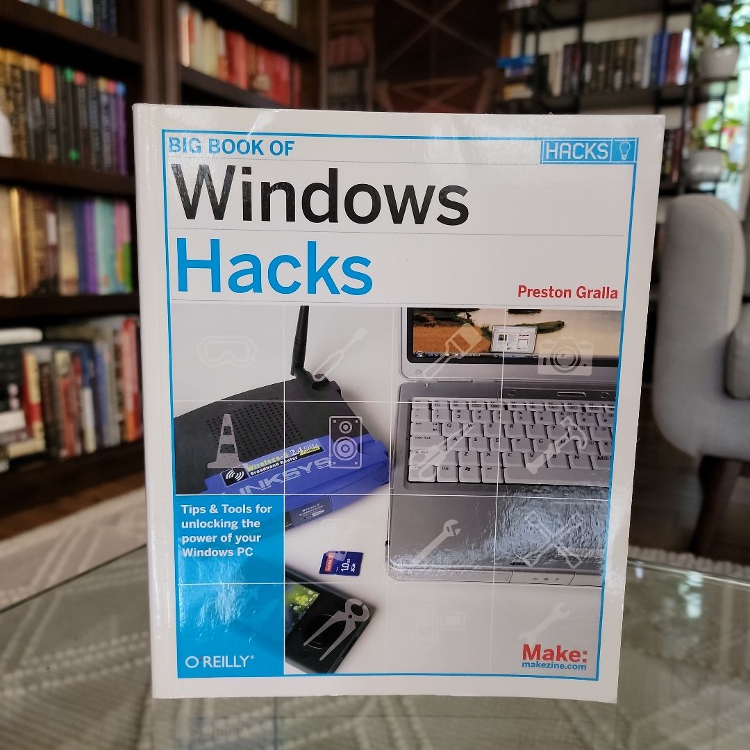 Big Book of Windows Hacks